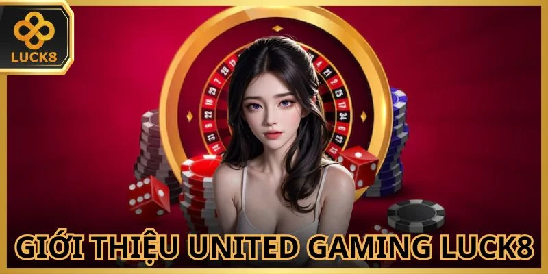 united-gaming-luck8-la-sanh-the-thao-danh-tieng-hien-nay
